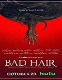 Nonton Movie Bad Hair 2020 Subtitle Indonesia Poster