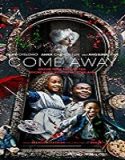 Nonton Movie Come Away 2020 Subtitle Indonesia Poster