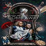 Nonton Movie Come Away 2020 Subtitle Indonesia Online kebioskop21