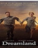 Nonton Movie Dreamland 2020 Subtitle Indonesia Poster