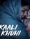 Nonton Movie Kaali Khuhi 2020 Subtitle Indonesia Poster