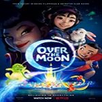 Nonton Movie Over the Moon 2020 Subtitle Indonesia Online kebioskop21