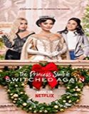 Nonton Movie The Princess Switch Switched Again 2020 Sub Indonesia Poster