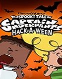 Nonton Movie The Spooky Tale of Captain Underpants Hack-a-ween 2020 Sub Indo Poster