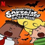 Nonton Movie The Spooky Tale of Captain Underpants Hack-a-ween 2020 Sub Indo Online kebioskop21