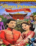 Nonton Movie The Swan Princess A Royal Wedding 2020 Sub Indonesia Poster
