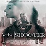 Nonton Streaming Active Shooter 2020 Subtitle Indonesia Online kebioskop21