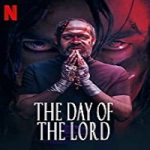 Nonton Streaming The Day of the Lord 2020 Subtitle Indonesia Online kebioskop21