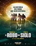 Nonton Streaming The Heist of the Century 2020 Subtitle Indonesia Poster