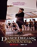 Nonton Film Dance Dreams Hot Chocolate Nutcracker 2020 Sub Indo Poster