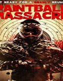 Nonton Film Paintball Massacre 2020 Subtitle Indonesia Poster