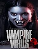 Nonton Film Vampire Virus 2020 Subtitle Indonesia Poster