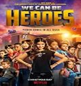Nonton Film We Can Be Heroes 2020 Subtitle Indonesia Poster