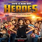 Nonton Film We Can Be Heroes 2020 Subtitle Indonesia Online kebioskop21