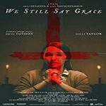 Nonton Film We Still Say Grace 2020 Subtitle Indonesia Online kebioskop21