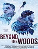 Nonton Movie Beyond the Woods 2019 Subtitle Indonesia Poster
