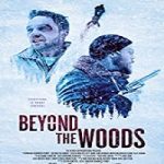 Nonton Movie Beyond the Woods 2019 Subtitle Indonesia Online kebioskop21