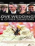 Nonton Movie Love Weddings and Other Disasters 2020 Sub Indonesia Poster