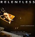 Nonton Movie Relentless 2020 Subtitle Indonesia Poster