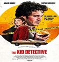Nonton Movie The Kid Detective 2020 Subtitle Indonesia Poster