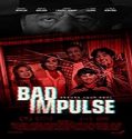 Streaming Film Bad Impulse 2019 Subtitle Indonesia Poster