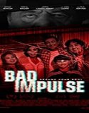 Streaming Film Bad Impulse 2019 Subtitle Indonesia Poster