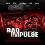 Nonton Streaming Film Bad Impulse 2019 Subtitle Indonesia Online kebioskop21