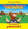 Streaming Film Curious George Go West Go Wild 2020 Subtitle Indonesia Poster