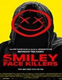Streaming Film Smiley Face Killers 2020 Subtitle Indonesia Poster