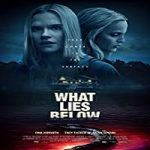 Nonton Streaming Film What Lies Below 2020 Subtitle Indonesia Online kebioskop21