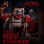 Nonton Streaming The Night They Knocked 2020 Subtitle Indonesia Online kebioskop21