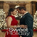 Nonton Film My Sweet Holiday 2020 Subtitle Indonesia Online kebioskop21