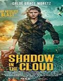Nonton Film Shadow in the Cloud 2020 Subtitle Indonesia Poster