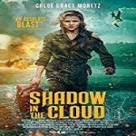 Nonton Film Shadow in the Cloud 2020 Subtitle Indonesia Online kebioskop21