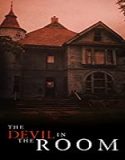 Nonton Film The Devil in the Room 2020 Subtitle Indonesia Poster