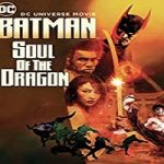 Nonton Movie Batman Soul of the Dragon 2021 Subtitle Indonesia Online kebioskop21