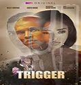 Nonton Movie Trigger 2020 Subtitle Indonesia Poster