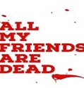 Nonton Streaming All My Friends Are Dead 2021 Subtitle Indonesia Poster