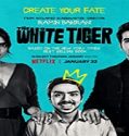 Nonton Streaming The White Tiger 2021 Subtitle Indonesia Poster