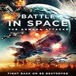 Streaming Film Battle in Space The Armada Attacks 2021 Sub Indonesia Online kebioskop21