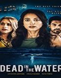 Streaming Film Dead in the Water 2021 Subtitle Indonesia Poster