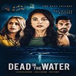 Streaming Film Dead in the Water 2021 Subtitle Indonesia Online kebioskop21