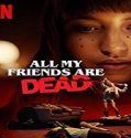 Nonton Film All My Friends Are Dead 2020 Subtitle Indonesia Poster
