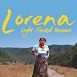 Nonton Film Lorena Light Footed Woman 2019 Subtitle Indonesia Online kebioskop21