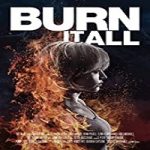 Nonton Streaming Burn It All 2021 Subtitle Indonesia Online kebioskop21