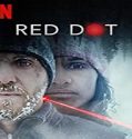 Nonton Streaming Red Dot 2021 Subtitle Indonesia Poster