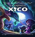 Nonton Streaming Xicos Journey 2020 Subtitle Indonesia Poster