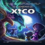 Nonton Streaming Xicos Journey 2020 Subtitle Indonesia Online kebioskop21