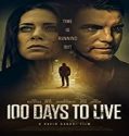Streaming Film 100 Days to Live (2019) Subtitle Indonesia Poster