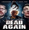 Streaming Film Dead Again 2021 Subtitle Indonesia Poster